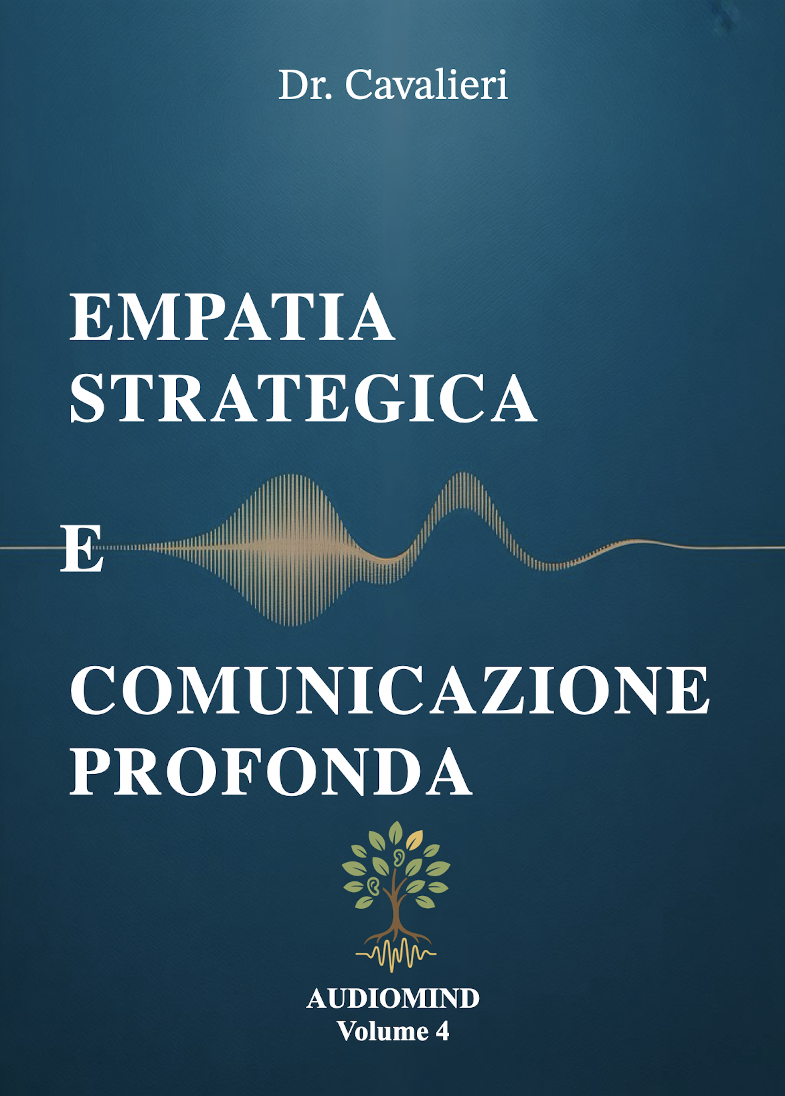 EMPATIA STRATEGICA E COMUNICAZIONE PROFONDA