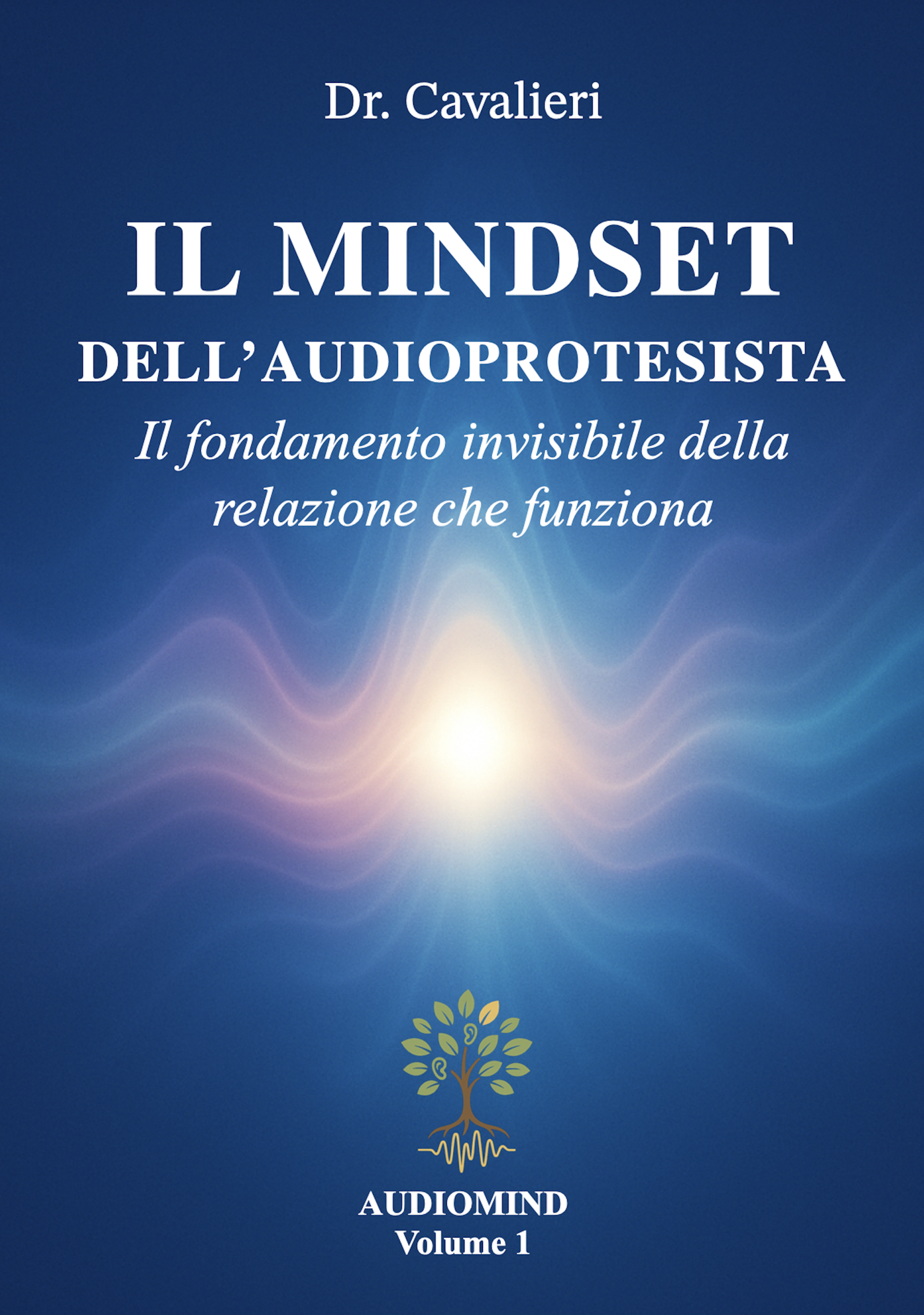IL MINDSET DELL'AUDIOPROTESISTA